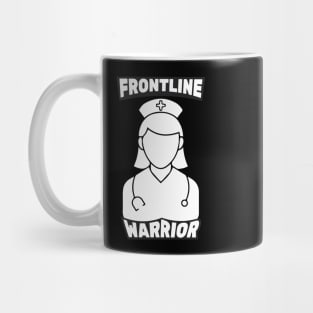 Frontline Warrior Nurse, Frontline Healthcare Worker. Mug